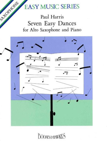 7 Easy Dances: Alto Saxophone: Easy (Archive Copy) (Paul Harris)