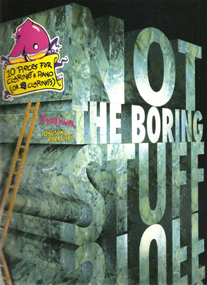 Not The Boring Stuff: Clarinet & Piano (Itchy Fingers)