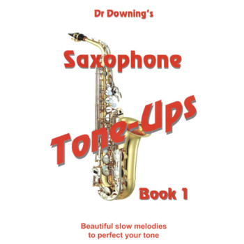 Saxophone Tone Ups: 1: Alto Saxophone: Studies