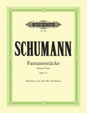 Fantasiestücke (Fantasy Pieces) Op.73 A Or Bb Clarinet & Piano (Peters)