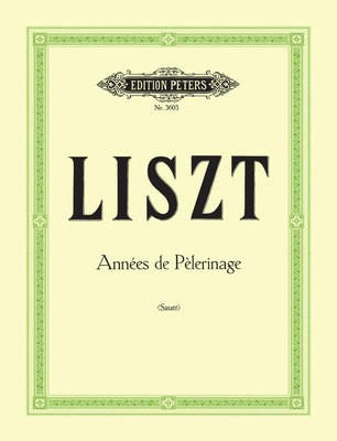 Annees De Pelerinage: Piano (Peters)