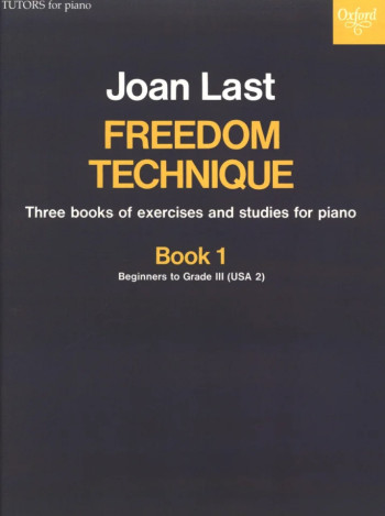 Freedom Technique: Book 1 Piano (Last) (OUP)