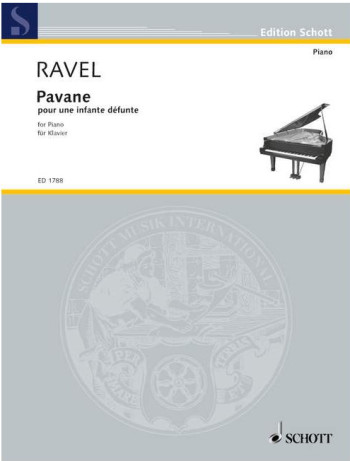 Pavane Pour Une Infante Defunte: Piano (Schott)