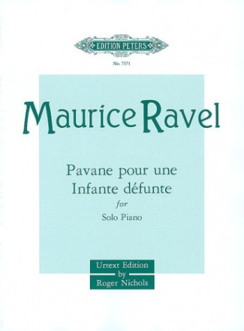Pavane Pour Une Infante Defunte: Piano (Peters)