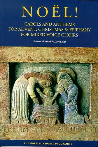 Noel! Carols And Anthems For Advent, Christmas And Epiphany Satb