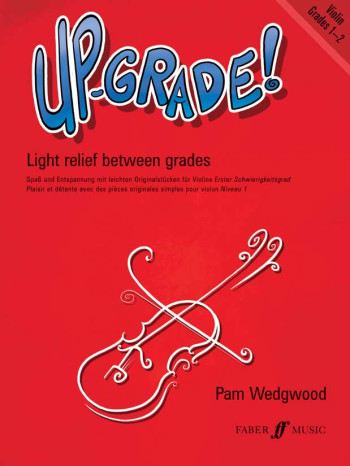 Up-Grade Violin Grade 1-2 Violin and Piano (Wedgwood)