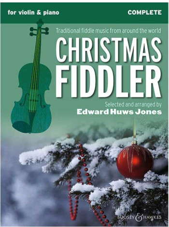 Christmas Fiddler: Violin & Piano Complete (B&H)