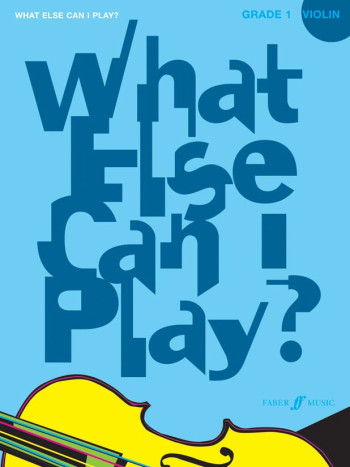 What Else Can I Play Grade 1: Violin & Piano