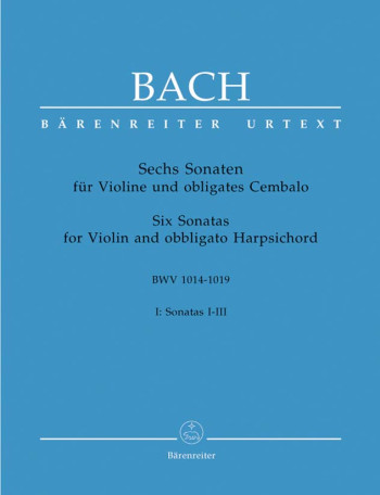 6 Sonatas Vol.1 Bwv1014-1019: Violin & Piano (Barenreiter)
