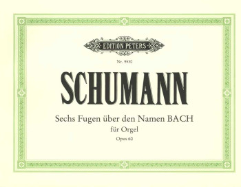 Fugues On B-A-C-H Op60: Organ  (Peters)