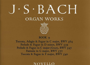 Organ Works Book 9: Preludes And Fugues (Novello)