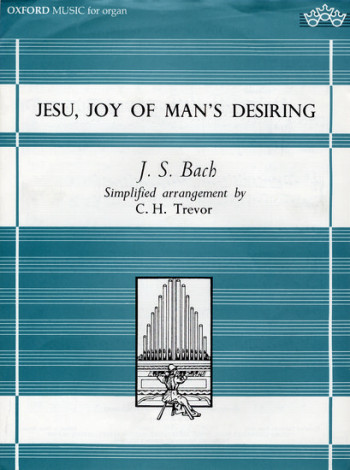 Bach J S: Jesu Joy Of Mans Desiring: Easy Organ (OUP)