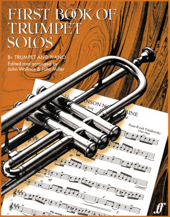 First Book Of Trumpet Solos: Trumpet & Piano (Miller)