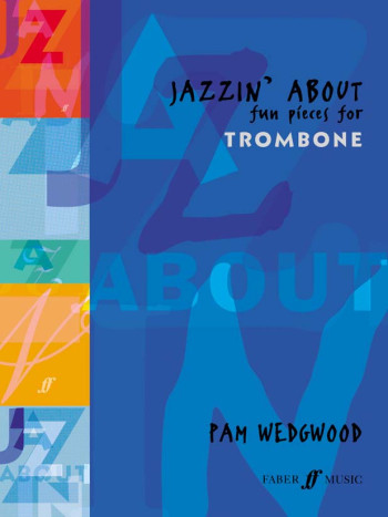 Jazzin About: Trombone & Piano (Wedgwood)