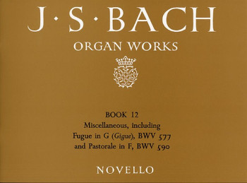 Organ Works Book 12: Preludes, Fantasias, Fugues & Trios: Organ (Novello)