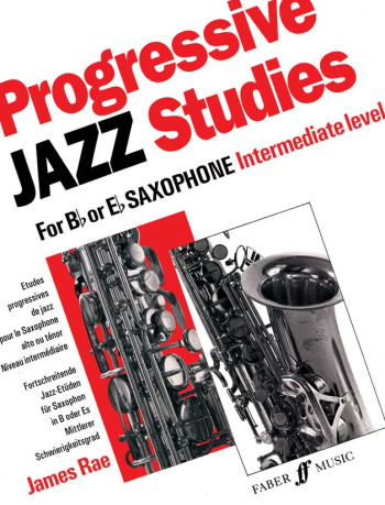 Progressive Jazz Studies: Alto Saxophone: Book 2 (James Rae)