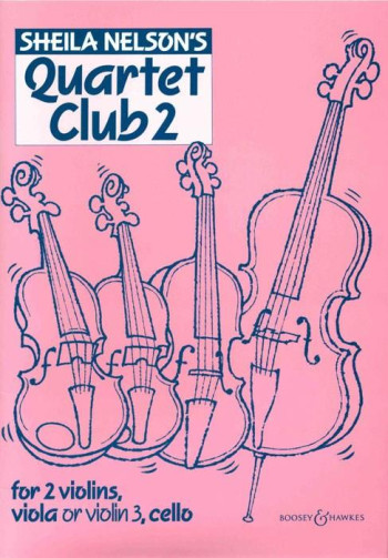Quartet Club 2: String Ensemble: Score And Parts (Nelson)