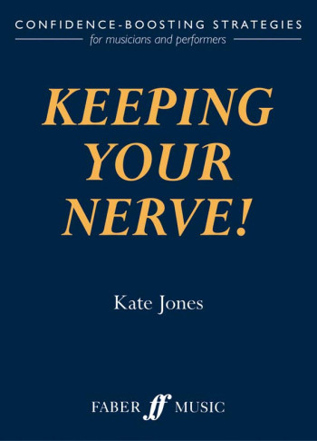 Keeping Your Nerve!: Confidence Boosting Strategies