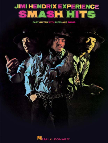 Jimi Hendrix Experience: Smash Hits: Easy Guitar Riffs and Solos