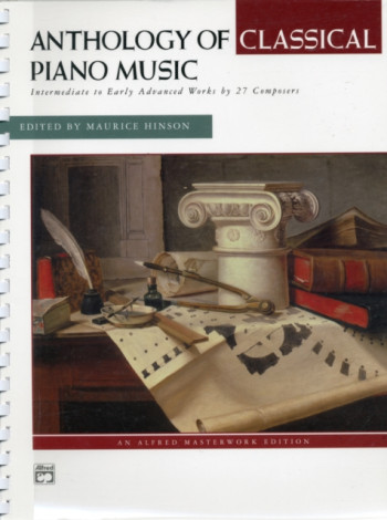 Anthology Of Classical Piano Music: Intermediate To Early Advanced Works By 27 Composers