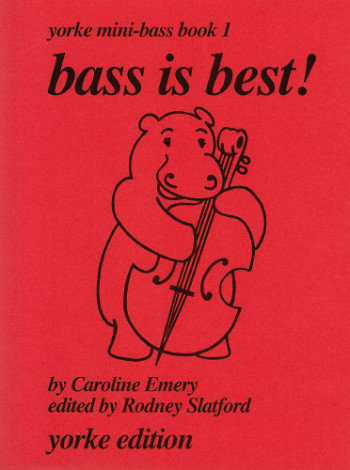 Bass Is Best Book 1: Yorke Mini-Bass (Yorke)