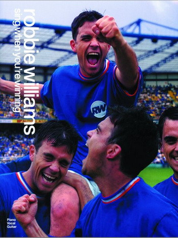 Robbie Williams: Sing When Youre Winning: Piano Vocal Guitar (Robbie Williams)