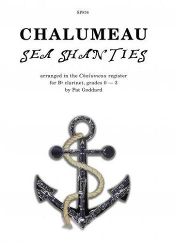 Chalumeau Sea Shanties: Clarinet: Grade 0-3