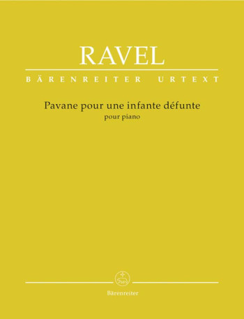 Pavane Pour Une Infante Defunte: Piano (Barenreiter)