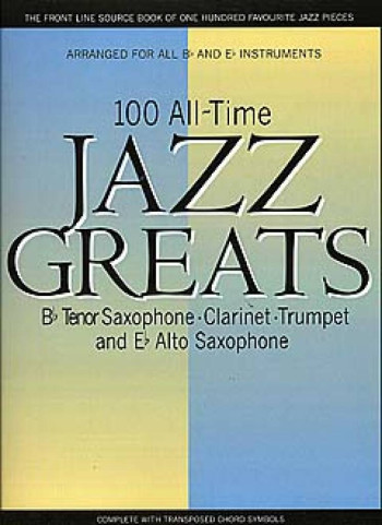 100 All Time Jazz Greats: Saxophone, Trumpet Or Clarinet