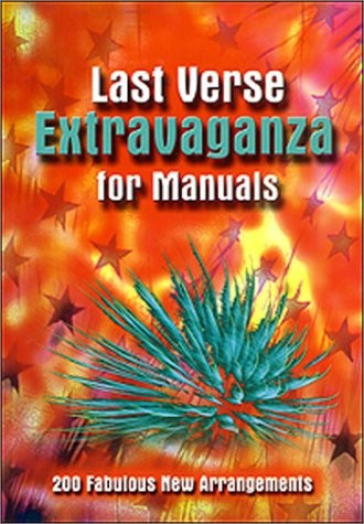 Last Verse Extravaganza: Organ Manuals
