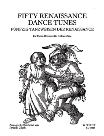 50 Renaissance Dance Tunes: Treble Recorder Solo (Schott)