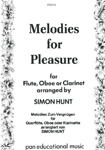 Melodies For Pleasure: Flute Or Oboe Or Clarinet: Solo (hunt)