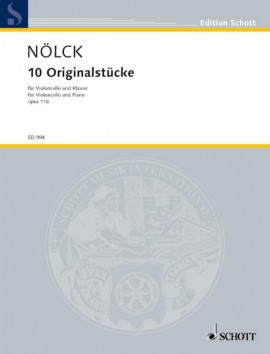 10 Original Pieces: Op116: Cello & Piano (Schott)