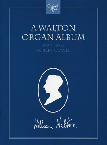 A Walton Organ Album (Includes Crown Imperial) (OUP)