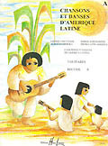Chansons Et Danses Damerique Latine: A: Guitar Duet