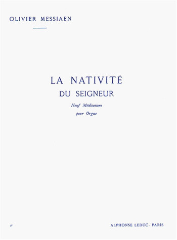 La Nativite Du Seigneur Vol 2: No4-5: Organ (Leduc)