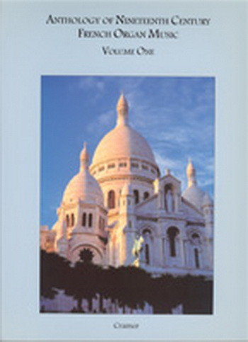 Anthology Of 19th Century French Organ Music: 1