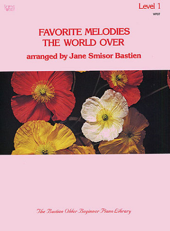Bastien Favourite Melodies The World Over Level 1: Piano