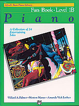 Alfred's  Basics Piano Fun Book: Level 1B