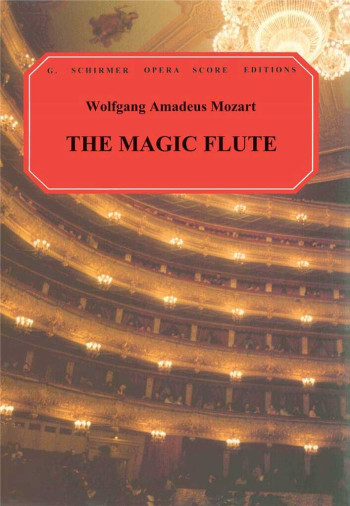 Magic Flute (Die Zauberflote): Opera Vocal Score