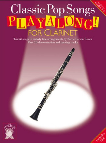 Applause: Classic Pop Songs: Grade 3-5: Clarinet
