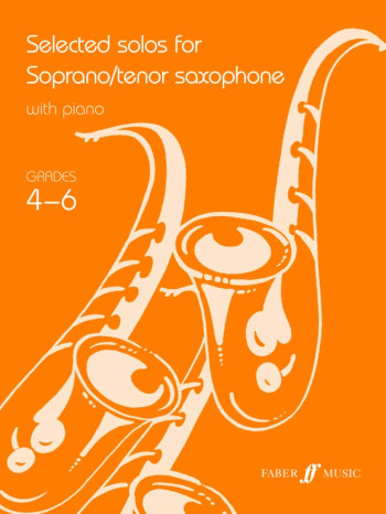 Selected Solos Grades 4-6: Soprano Or Tenor Saxophone and Piano
