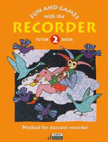 Fun And Games With The Descant Recorder: Book  2: Tune Book