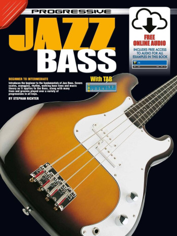 Progressive Jazz Bass: Bass Guitar: Book & Audio