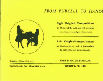 From Purcell To Handel: 8 Original Compositions: Treble Recorder and Piano