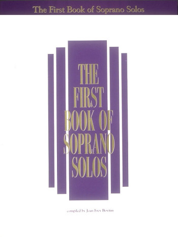 First Book Of Soprano Solos: Voice & Piano