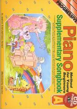 Progressive Piano Method For Young Beginners: Supplementary Songbook A