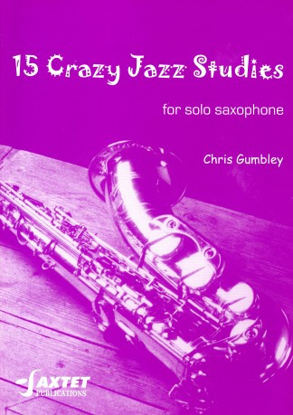 15 Crazy Jazz Studies: Alto Or Tenor Saxophone (Gumbley)