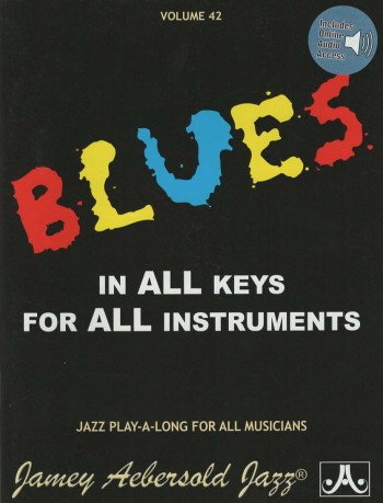Aebersold Vol.42: Blues In All Keys: All Instruments: Book & Audio