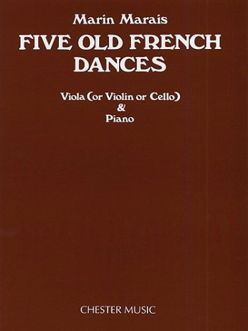 5 Old French Dances: Viola and Piano (Or Violin Or Cello)